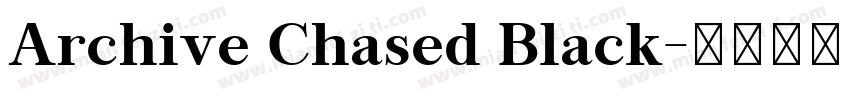 Archive Chased Black字体转换